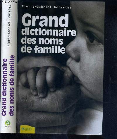 GRAND DICTIONNAIRE DES NOMS DE FAMILLE