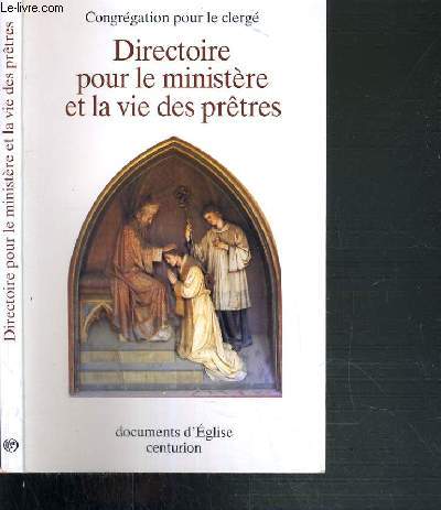 DIRECTOIRE POUR LE MINISTERE ET LA VIE DES PRETRES / DOCUMENTS D'EGLISE.