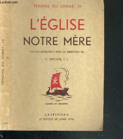 L'EGLISE NOTRE MERE - CLASSE DE SECONDE / TEMOINS DU CHRIST IV.
