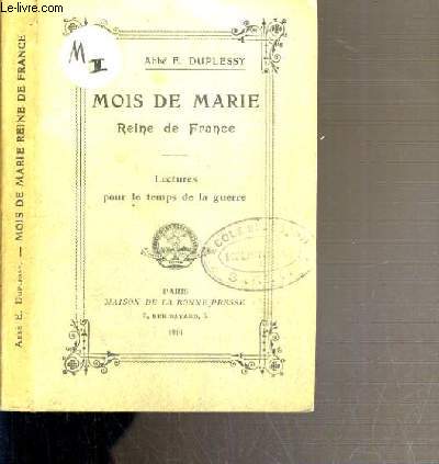 MOIS DE MARIE REINE DE FRANCE - LECTURES POUR LE TEMPS DE LA GUERRE