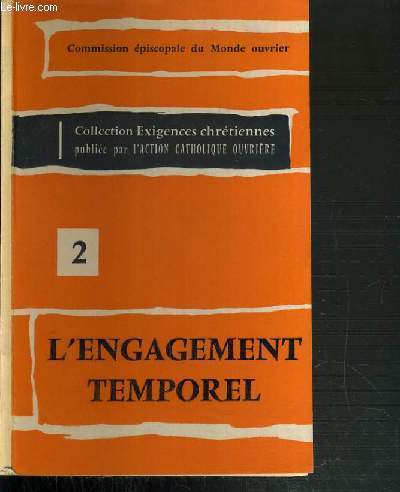 L'ENGAGEMENT TEMPOREL - N2 / COLLECTION EXIGENCES CHRETIENNES
