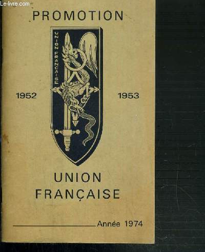 PROMOTION UNION FRANCAISE - 1652-1953 - ANNEE 1974