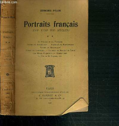 PORTRAITS FRANCAIS (XVIIe - XVIIIe - XIXe SIECLES) - TOME 2 - LE VOYAGE DE LA FONTAINE - PITTON DE TOURNEFORT - JEUNESSE DE ROBESPIERRE - PYVERT DE SENANCOURT...