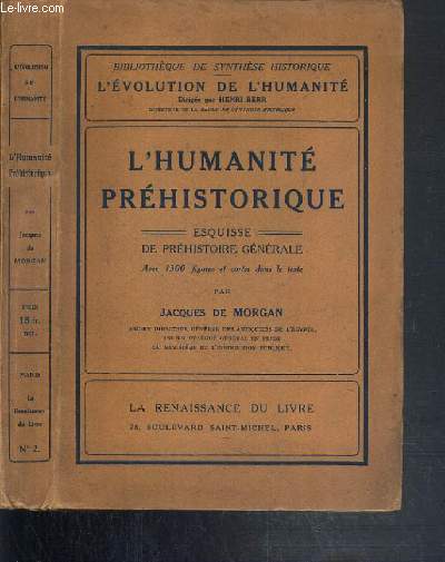 L'HUMANITE PREHISTORIQUE - ESQUISSE DE PREHISTOIRE GENERALE / EVOLUTION DE L'HUMANITE - SYNTHESE COLLECTIVE N2.