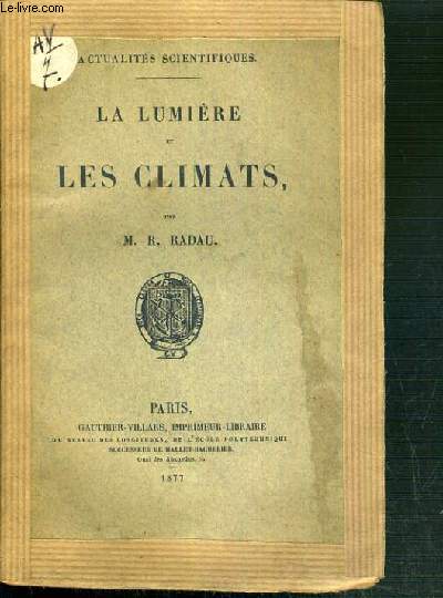 LA LUMIERE ET LES CLIMATS - ACTUALITES SCIENTIFIQUES.