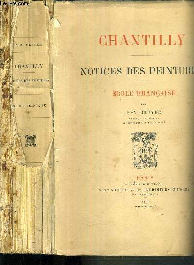 CHANTILLY - MUSEE CONDE - NOTICES DES PEINTURES - ECOLES FRANCAISE - 2 photos disponibles.