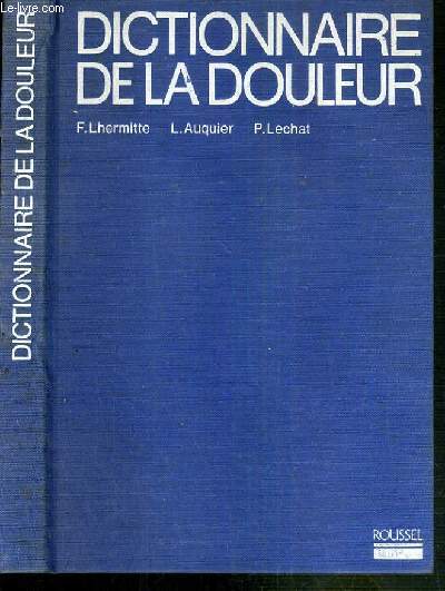 DICTIONNAIRE DE LA DOULEUR