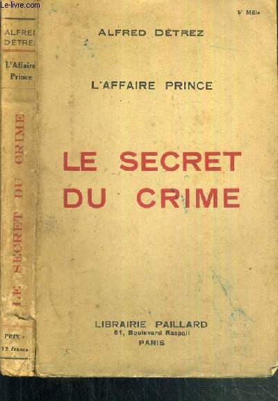 L'AFFAIRE PRINCE - LE SECRET DU CRIME