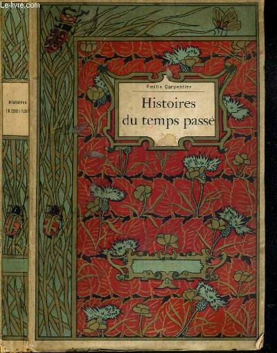 HISTOIRES DU TEMPS PASSE - LES RECITS DE L'AIEULE