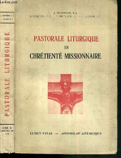 PASTORALE LITURGIQUE EN CHRETIENNE MISSIONNAIRE