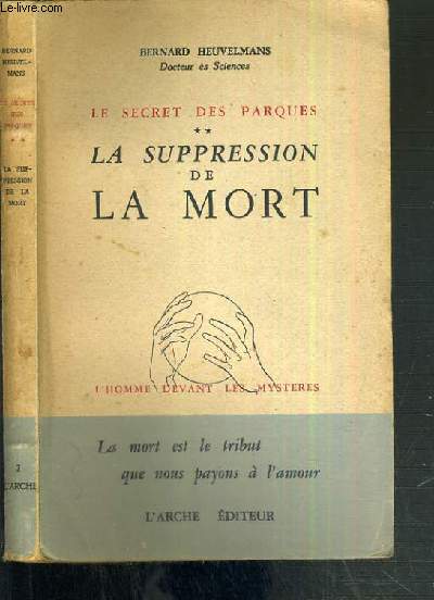 LE SECRET DES PARQUES - TOME 2. LA SUPPRESSION DE LA MORT / COLLECTION DEVANT LES MYSTERES.