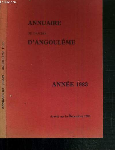 ANNUAIRE DU DIOCESE D'ANGOULEME - ANNEE 1983 - ARRETE AU 1er DECEMBRE 1982