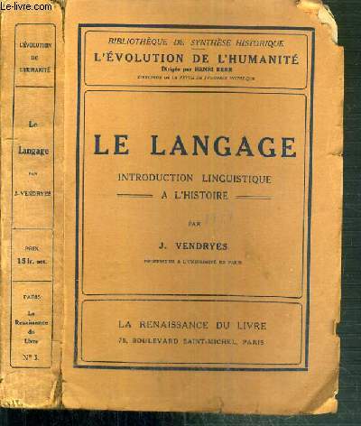 LA LANGAGE - INTRODUCTION LINGUISTIQUE A L'HISTOIRE - N 3 / BIBLIOTHEQUE DE SYNTHESE HISTORIQUE