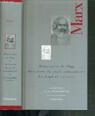 MARX - MANUSCRITS DE 1844 - MANIFESTE DU PARTI COMMUNISTE - LA CAPITAL (EXTRAIT) / LE MONDE DE LA PHILOSOPHIE N 6.