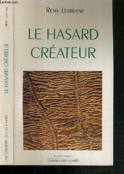 LE HASARD CREATEUR / SCIENCES ET SOCIETE.