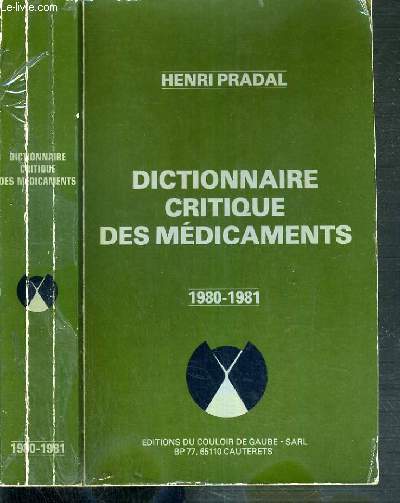 DICTIONNAIRE CRITIQUE DES MEDICAMENTS - 1980 - 1981