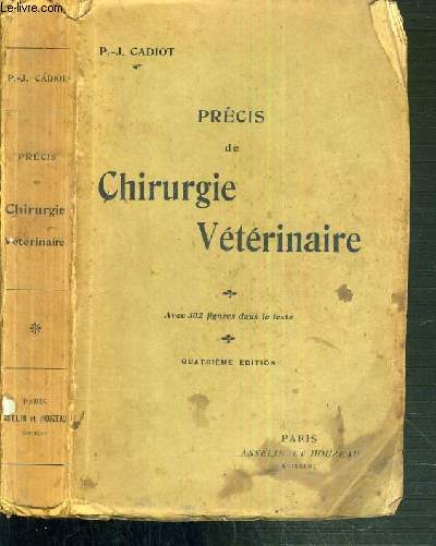 PRECIS DE CHIRURGIE VETERINAIRE - 4me EDITION