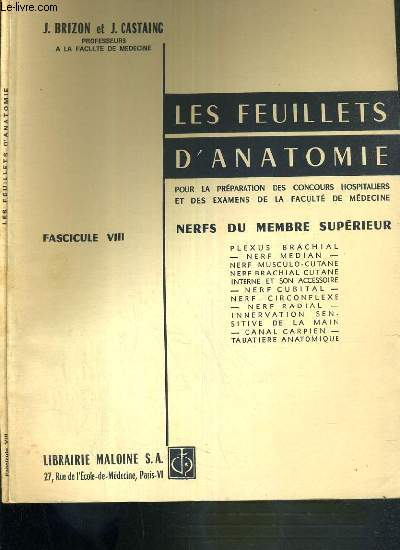 LES FEUILLETS D'ANATOMIE - FASCICULE VIII - NERFS DU MEMBRE SUPERIEUR