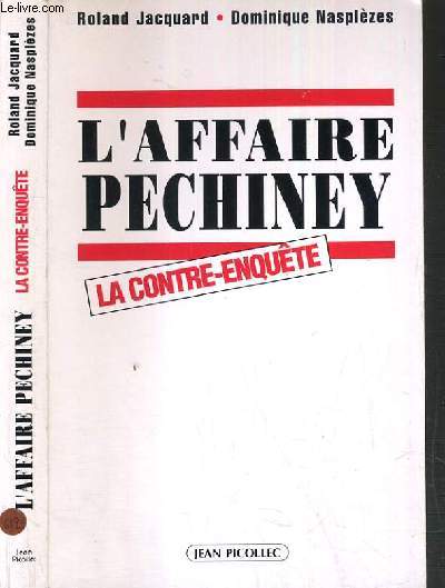 L'AFFAIRE PECHINEY - LE CONTRE-ENQUETE