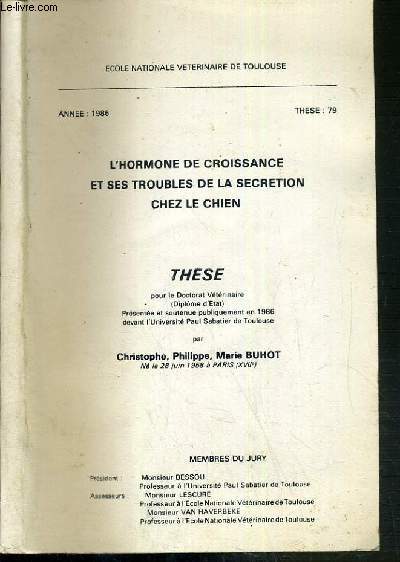 THESE - L'HORMONE DE CROISSANCE ET SES TROUBLES DE LA SECRETION CHEZ LE CHIEN - THESE 79 - 1986 - ECOLE NATIONALE VETERARINAIRE DE TOULOUSE