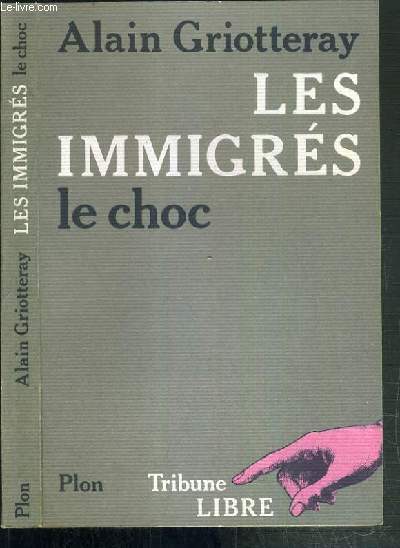 LES IMMIGRES - LE CHOC