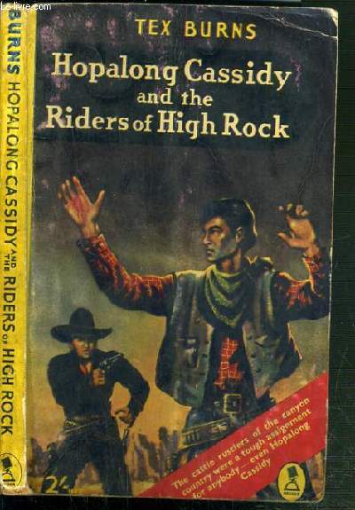 HOPALONG CASSIDY AND THE RIDERS OF HIGH ROCK / TEXTE EN ANGLAIS.