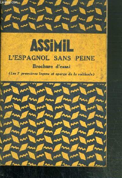 ASSIMIL - L'ESPAGNOL SANS PEINE / BROCHURE D'ESSAI - METHODE QUOTIDIENNE 