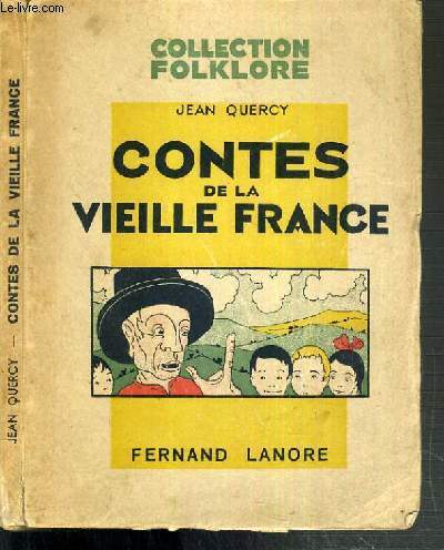CONTES DE LA VIEILLE FRANCE / COLLECTION FOLKLORE
