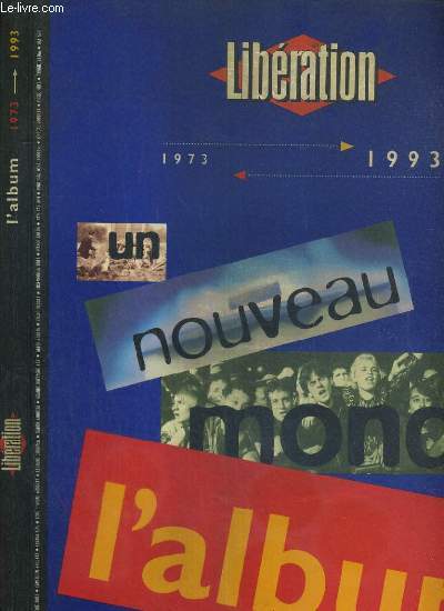 LIBERATION 1973-1993 - LE NOUVEAU MONDE L'ALBUM