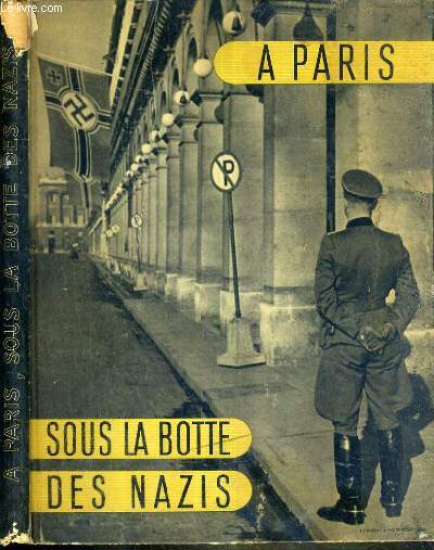 A PARIS SOUS LA BOTTE DES NAZIS