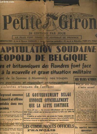 LA PETITE GIRONDE - N 24.780 - 29 MAI 1940 / apres la capitulation soudaine du roi leopold de belgique, le gouvernement belge annonce officiellement que la lutte continue, l'accord anglo-italien au sujet du blocus alli est conclu...