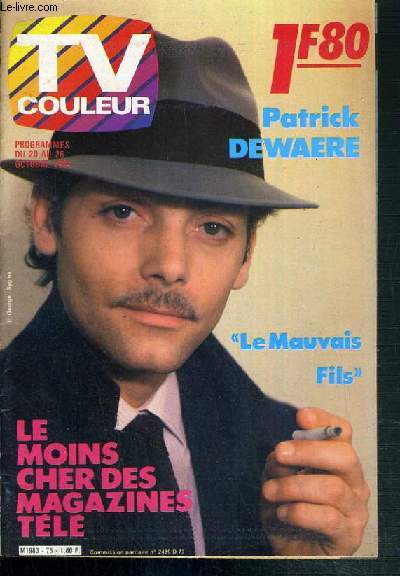 TV COULEUR - PROGRAMMES DU 20 AU 26 OCTOBRE 1984 / PATRICK DEWAERE. LE MAUVAIS FILS