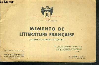 MEMENTO DE LITTERATURE FRANCAISE - (CLASSES DE PREMIERE ET SECONDE)