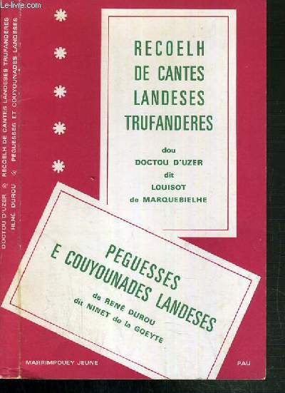 RECOELH DE CANTES LANDESES TRUFANDERES / TEXTE EN GASCON