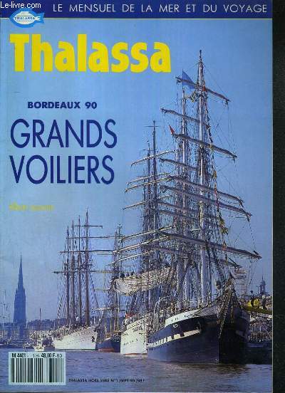 THALASSA - HORS-SERIE - N1 - BORDEAUX 90 - GRANDS VOILIERS - ALBUM SOUVENIR