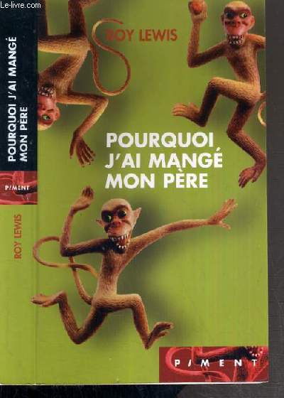POURQUOI J'AI MANGE MON PERE / COLLECTION PIMENT
