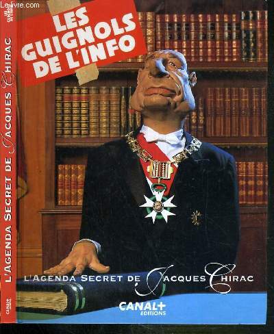 LES GUIGNOLS DE L'INFO - L'AGENDA SECRET DE JACQUES CHIRAC 1993