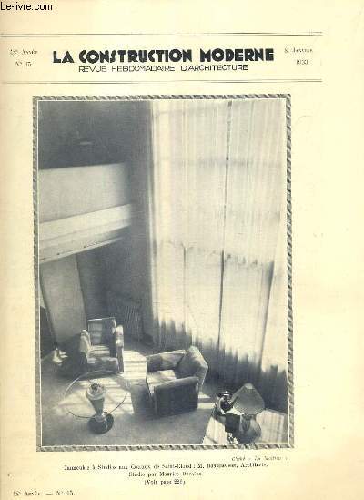 LA CONSTRUCTION MODERNE - 48e VOLUME (1932-1933) - FASCICULE N15 - IMMEUBLE A STUDIOS AUX COTEAUX DE SAINT-CLOUS, un studio de Maurice DEFRENE, realis par 