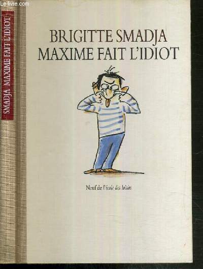 MAXIME FAIT L'IDIOT