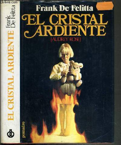 EL CRISTAL ARDIENTE (AUDREY ROSE) / TEXTE EXCLUSIVEMENT EN ESPAGNOL