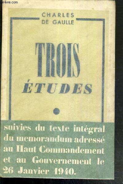 TROIS ETUDES SUIVIES DU MEMORANDUM DU 26 JANVIER 1940