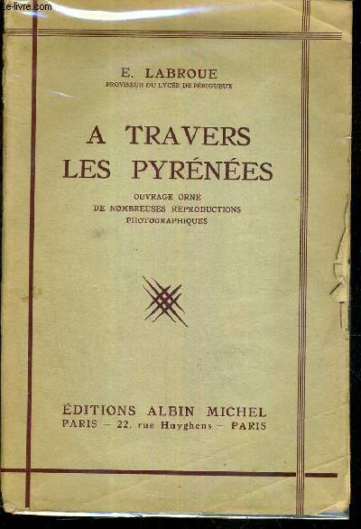 A TRAVERS LES PYRENEES -