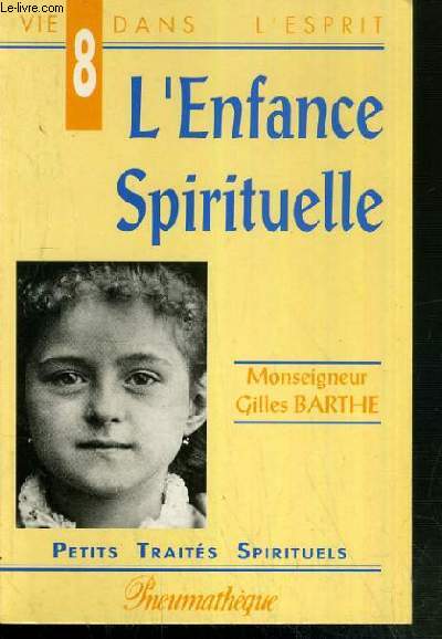 L'ENFANCE SPIRITUELLE - 