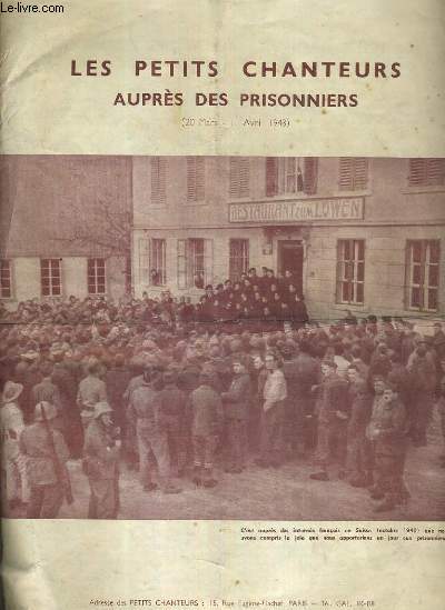 LES PETITS CHANTEURS AUPRES DES PRISONNIERS (20 mars - 11 avril 1943)