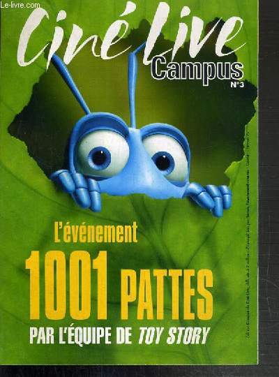 CINE LIVE CAMPUS N3 - FEVRIER 1999 - L'EVENEMENT 10001 PATTES PAR L'EQUIPE DE TOY STORY.