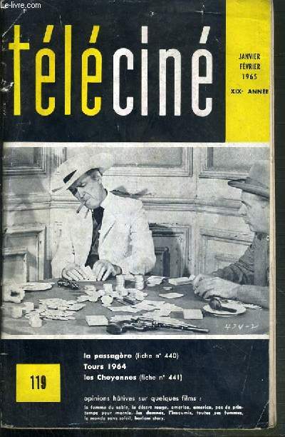 TELECINE - FICHE N440 + N441 - JANVIER-FEVRIER 1965 - XIXe ANNEE - LA PASSAGERE - LES CHEYENNES.