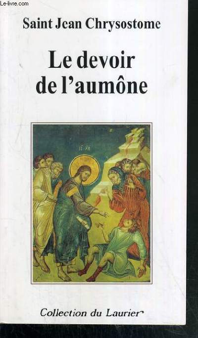 LE DEVOIR DE L'AUMONE / COLLECTION DU LAURIER