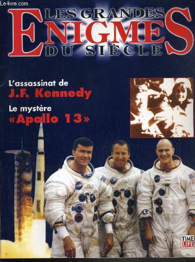 LES GRANDES ENIGMES DU SIECLE - MARS 1998 - L'ASSASSINAT DE J.F. KENNEDY - LE MYSTERE 