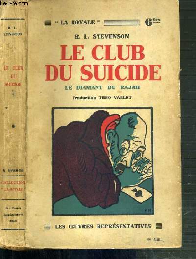 LE CLUB DU SUICIDE - LE DIAMANT DU RAJAH / COLLECTION LA ROYALE