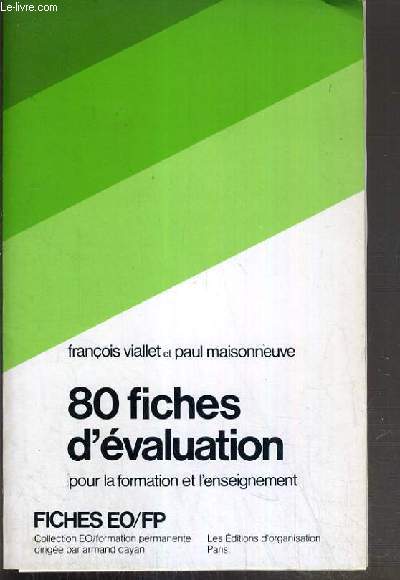 80 FICHES D'EVALUATION POUR LA FORMATION ET L'ENSEIGNEMENT / COLLECTIONS FICHES EO/FP